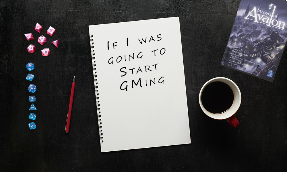 If I was going to start GMing